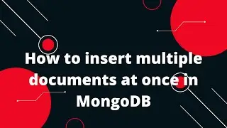 How to insert multiple documents at once in MongoDB | MongoDb Tutorial