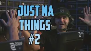 CS:GO - Just NA Things #2 [Professional Fails]