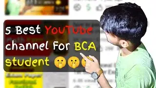 BCA|Top 5 best YouTube channel for BCA students.Youtube पर ही BCA का पूरा कोर्स पढ़ लो. BCA channel.