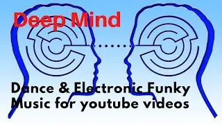 Deep Mind - Jeremy Black, Funky Dance & Electronic copyright Free Music (creative commons music)