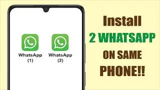 Как использовать два аккаунта WhatsApp на одном телефоне Android &mdash; Двойной WhatsApp на Android