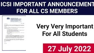 ICSI IMPORTANT ANNOUNCEMENT FOR ALL CS MEMBERS