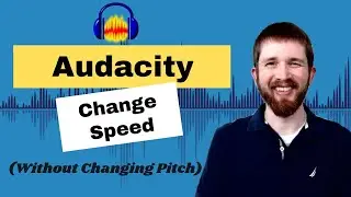 Audacity: как изменить скорость, не меняя тональность, ускорить или замедлить звук