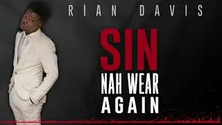 Rian Davis - Sin Nah Wear Again (Official Audio)
