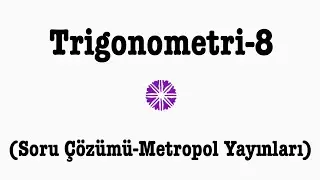 YÖS MAT-2(TRİGONOMETRİ-8,Metropol Yayınları)