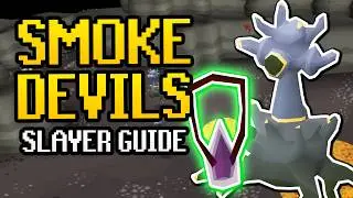 BEST Method Smoke Devils Quick Guide (Slayer Guide OSRS)