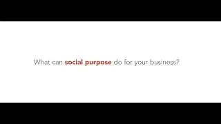 What can social purpose do for your business?