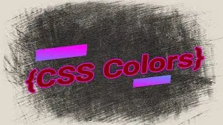 Colors in CSS | Web-Development | Part-1