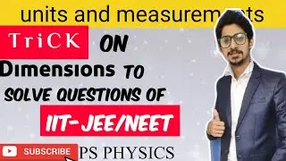 Units and measurements:05||TricK to solve questions of dimensions||NEET ,JEE previous year questions