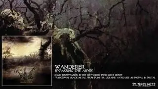Wanderer - Disappearing in the Mist (Traditional Black Metal from Ukraine)