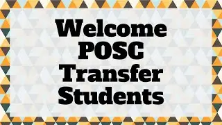 POSC Welcome Video for Transfer Students