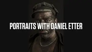 Portraits with Daniel Etter