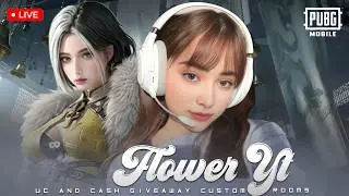 PUBG MOBILE LIVE | UC AND CASH GIVE AWAY | CUSTOM ROOMS | ROAD TO 30K | FLOWER YT