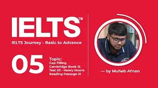 IELTS Reading - Class 05 | Gap Filling - Henry Moore, Cambridge Book 15, Test 03, Passage 01