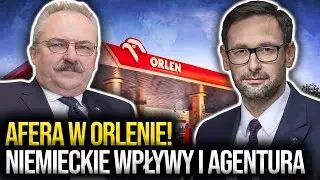 Afera w Orlenie! Niemieckie wpływy i agentura w Polsce