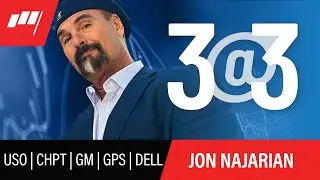 3@3 LIVE with Jon Najarian- May 27- $USO $CHPT $GM $GPS & $DELL