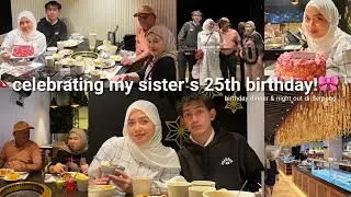 Celebrating My Sister's 25th Birthday!🎀: Birthday Dinner & Night Out di Serpong