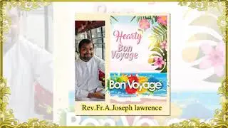 Bon Voyage to Rev. Fr. Joseph Lawrence 💐 ( Song singing & Played by Samson)