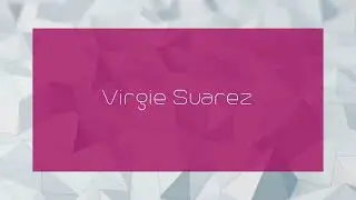 Virgie Suarez - appearance