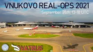 Vnukovo Real-Ops 2021✽ EuroScoupe