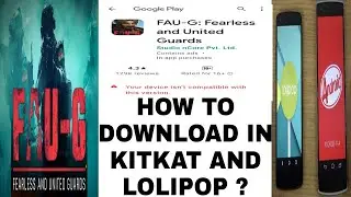 HOW TO DOWNLOAD FAUG IN KATKAT & LOLIPOP ANDROID VERSION ? | #FAUG #FAU-G #FAUG IN KITKAT