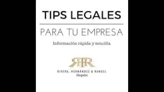 Tips legales para tu empresa- RHR Abogados