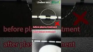 Plasma treatment for PTFE Liner #plasmatreatment  #ptfe #tubeprocessing#manufacturing