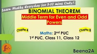 Maths: Binomial Theorem Part 7 - Middle Term in Binomial Expansion | Class 11, 2nd PUC, 1st PUC
