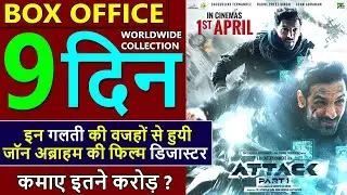 Attack Box Office Collection Day 9 | Attack Worldwide Collection, Verdict & Budget | John