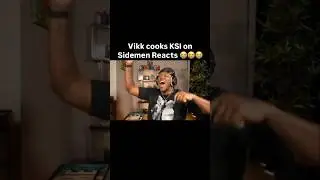 Vik Cooks KSI On Sidemen Reacts 😭