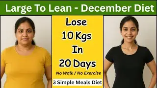 Lose 10 Kgs in 20 Days &ndash; Simple Diet Plan That Works | Guaranteed Weight Loss