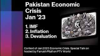 Jan 2023: Pakistan Economic Crisis: Devaluation, Inflation, & IMF