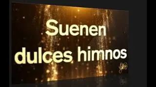 114 - Suenen dulces himnos (Pista/Letra - Himnario Celebremos su Gloria)