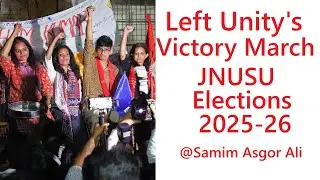 Left Unity's Victory March | JNUSU Elections 2025-26 | 06 November 2025