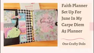 Faith Planner Set Up For June In My Carpe Diem A5 Planner