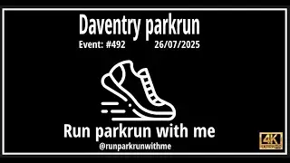 Daventry parkrun - Event: 492 - 26/07/2025 (#parkrun #daventry #daventryparkrun