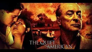 The Quiet American (2002 Remake)
