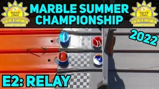 Marble Summer Championship 2022 Event 2: Relay Race
