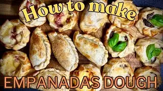 How to Make Argentinean Empanadas Dough (Tapas) + 3 Easy Fillings | Beef, Caprese, Ham & Cheese