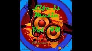 Life is Music 48 / Progressive Trance 2025