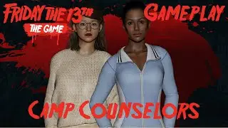 Friday The 13th The Game Gameplay - Camp Counselors
