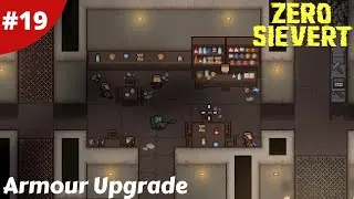 Armour Upgrade & Searching The Laboratory - Zero Sievert - #19 - Gameplay