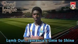 Lamb Out...Jamanca's Time to Shine l Fm26 Road to the League l Ep. 38
