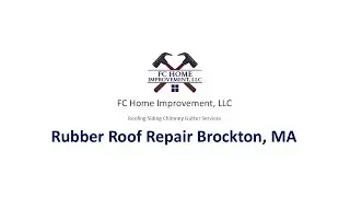 Rubber Roof Repair, Brockton, A