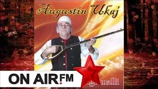 Augustin Ukaj -  Kenga e vendlindjes