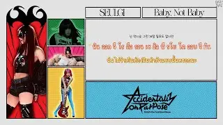 [Thaisub + Karaoke] SEULGI - Baby, Not Baby #babybaesub