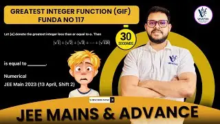 JEE Main 2023 Numerical | &lfloor;&radic;1&rfloor; + &lfloor;&radic;2&rfloor; + &hellip; + &lfloor;&radic;120&rfloor; | Easy Trick Explained
