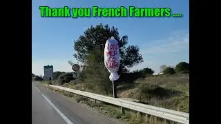 Shocking Behaviour on French roads, Thank you french Farmers