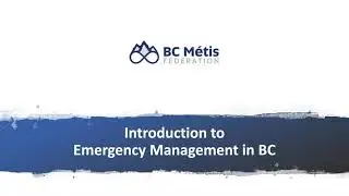 Introduction to Emergency Management in BC