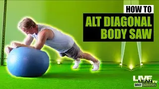 How To Do An ALTERNATING SWISS BALL DIAGONAL BODY SAW | Exercise Demonstration Video and Guide